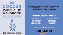 Load image into Gallery viewer, Soccer Parenting Handbook - Help Your Kids Get Better While Keeping Your Sanity
